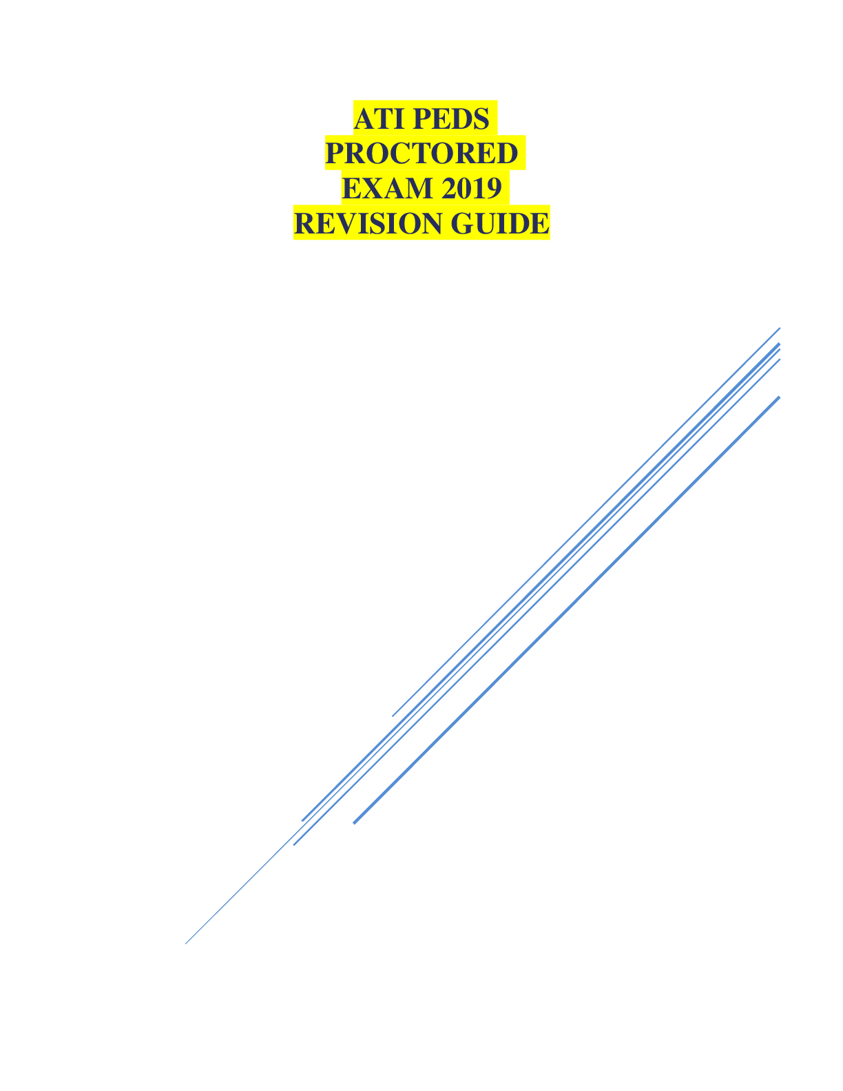 ATI PEDS PROCTORED EXAM 2019 REVISION GUIDE